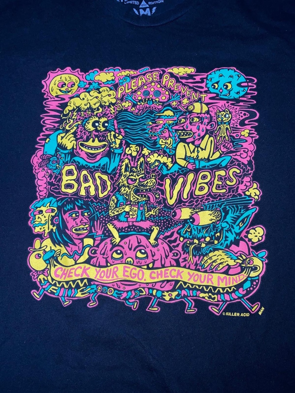 Killer Acid "Check Your Ego, Check Your Mind" Bad Vibes T-Shirt Size M